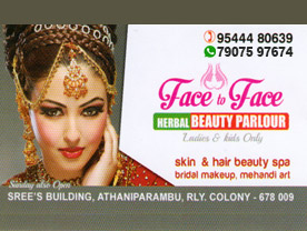Are You Searching For Beauty Parlours Services In Athani Parambu . Click here to get Face To Face Herbal Beauty Parlour Contact Address, Phone Number, Route Map