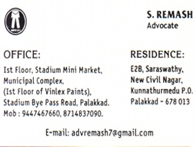 Are you searching for best Advocates in Palakkad Kerala ?. Click here to get S Remash Advocate contact address and phone numbers