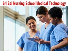 Sri Sai Nursing School Medical Technology