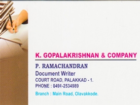 Are you searching for best Document Writer in Palakkad Kerala ?. Click here to get K Gopala Krishnan & Company contact address and phone numbers